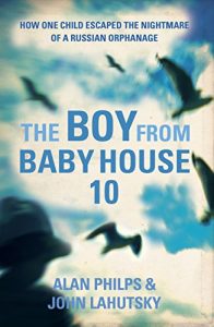 Descargar The Boy From Baby House 10: How One Child Escaped the Nightmare of a Russian Orphanage (English Edition) pdf, epub, ebook