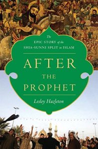 Descargar After the Prophet: The Epic Story of the Shia-Sunni Split in Islam pdf, epub, ebook