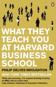 Descargar What They Teach You at Harvard Business School: My Two Years Inside the Cauldron of Capitalism pdf, epub, ebook