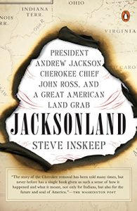 Descargar Jacksonland: President Andrew Jackson, Cherokee Chief John Ross, and a Great American Land Grab pdf, epub, ebook