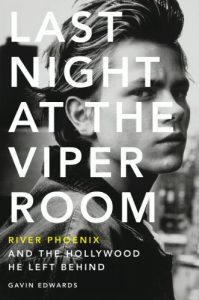 Descargar Last Night at the Viper Room: River Phoenix and the Hollywood He Left Behind pdf, epub, ebook