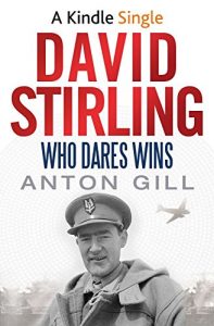 Descargar David Stirling: Who Dares Wins (Kindle Single) (English Edition) pdf, epub, ebook
