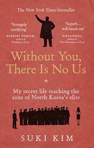 Descargar Without You, There Is No Us: My secret life teaching the sons of North Korea’s elite pdf, epub, ebook