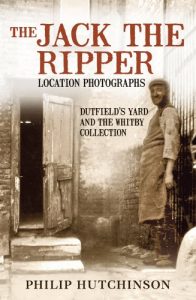 Descargar The Jack the Ripper Location Photographs: Dutfield’s Yard and the Whitby Collection (English Edition) pdf, epub, ebook