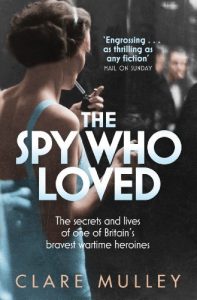 Descargar The Spy Who Loved: the secrets and lives of one of Britain’s bravest wartime heroines (English Edition) pdf, epub, ebook