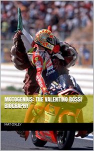 Descargar MotoGenius: the Valentino Rossi biography (English Edition) pdf, epub, ebook