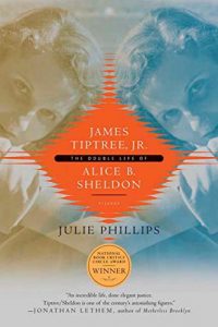 Descargar James Tiptree, Jr.: The Double Life of Alice B. Sheldon pdf, epub, ebook