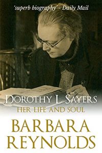 Descargar Dorothy L. Sayers: Her Life and Soul (English Edition) pdf, epub, ebook