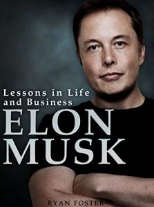 Descargar Elon Musk: Lessons in Life and Business from Elon Musk (English Edition) pdf, epub, ebook