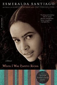 Descargar When I Was Puerto Rican: A Memoir (A Merloyd Lawrence Book) pdf, epub, ebook