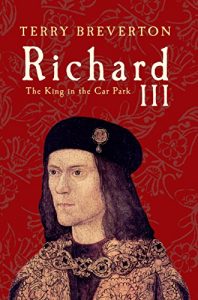 Descargar Richard III: The King in the Car Park (English Edition) pdf, epub, ebook