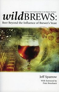 Descargar Wild Brews: Beer Beyond the Influence of Brewer’s Yeast pdf, epub, ebook