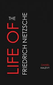 Descargar The Life of Friedrich Nietzsche (English Edition) pdf, epub, ebook