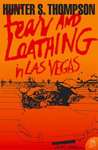 Descargar Fear and Loathing in Las Vegas (Harper Perennial Modern Classics) pdf, epub, ebook