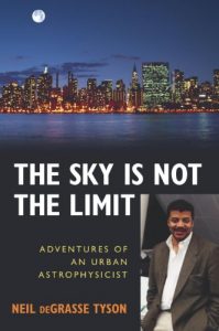 Descargar The Sky Is Not the Limit: Adventures of an Urban Astrophysicist pdf, epub, ebook