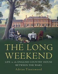 Descargar The Long Weekend: Life in the English Country House Between the Wars pdf, epub, ebook