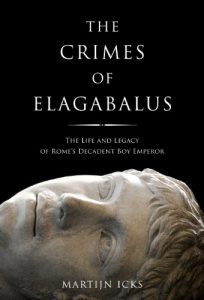 Descargar Crimes of Elagabalus, The: The Life and Legacy of Rome’s Decadent Boy Emperor pdf, epub, ebook