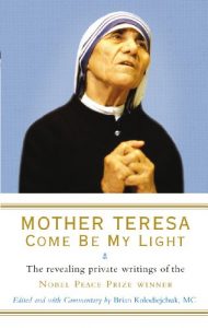 Descargar Mother Teresa: Come Be My Light: The revealing private writings of the Nobel Peace Prize winner pdf, epub, ebook