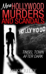 Descargar More Hollywood Murders and Scandals: Tinsel Town After Dark, More Famous Celebrity Murders, Scandals and Crimes (Murder, Scandals and Mayhem Book 2) (English Edition) pdf, epub, ebook