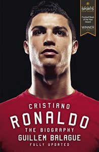 Descargar Cristiano Ronaldo: The Biography (English Edition) pdf, epub, ebook
