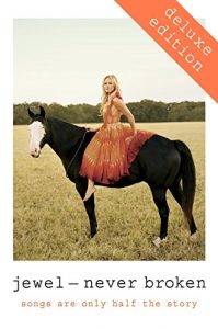 Descargar Never Broken Deluxe: Songs Are Only Half the Story pdf, epub, ebook