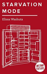 Descargar Starvation Mode: A Memoir of Food, Consumption, and Control (English Edition) pdf, epub, ebook