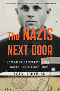 Descargar The Nazis Next Door: How America Became a Safe Haven for Hitler’s Men pdf, epub, ebook