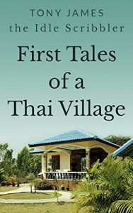 Descargar First Tales of a Thai Village (English Edition) pdf, epub, ebook