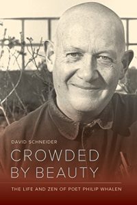 Descargar Crowded by Beauty: The Life and Zen of Poet Philip Whalen pdf, epub, ebook