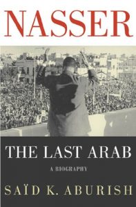 Descargar Nasser: The Last Arab pdf, epub, ebook