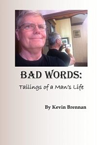 Descargar Bad Words:: Tailings of a Man’s Life (English Edition) pdf, epub, ebook