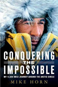 Descargar Conquering the Impossible: My 12,000-Mile Journey Around the Arctic Circle pdf, epub, ebook