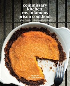 Descargar Commissary Kitchen: My Infamous Prison Cookbook pdf, epub, ebook