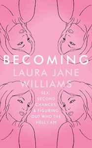 Descargar Becoming: Sex, Second Chances, and Figuring Out Who the Hell I am (English Edition) pdf, epub, ebook