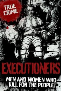 Descargar EXECUTIONERS (True Crime) (English Edition) pdf, epub, ebook