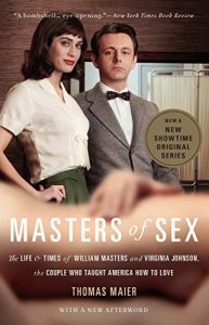 Descargar Masters of Sex: The Life and Times of William Masters and Virginia Johnson, the Couple Who Taught America How to Love pdf, epub, ebook