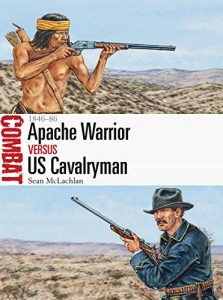 Descargar Apache Warrior vs US Cavalryman: 1846-86 (Combat) pdf, epub, ebook