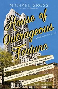 Descargar House of Outrageous Fortune: Fifteen Central Park West, the World’s Most Powerful Address (English Edition) pdf, epub, ebook