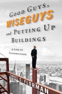 Descargar Good Guys, Wiseguys, and Putting Up Buildings: A Life in Construction pdf, epub, ebook