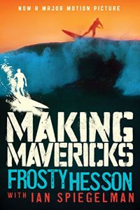 Descargar Making Mavericks: The Memoir of a Surfing Legend (English Edition) pdf, epub, ebook