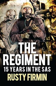 Descargar The Regiment: 15 Years in the SAS (General Military) pdf, epub, ebook