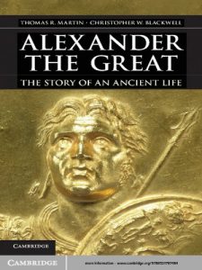 Descargar Alexander the Great: The Story of an Ancient Life pdf, epub, ebook