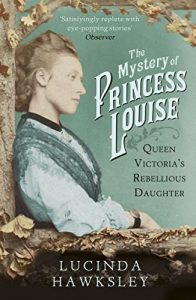 Descargar The Mystery of Princess Louise: Queen Victoria’s Rebellious Daughter pdf, epub, ebook