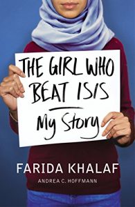 Descargar The Girl Who Beat ISIS: Farida’s Story pdf, epub, ebook