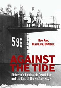Descargar Against the Tide: Rickover’s Leadership Principles and the Rise of the Nuclear Navy pdf, epub, ebook