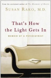 Descargar That’s How The Light Gets In: Memoir of a Psychiatrist (English Edition) pdf, epub, ebook