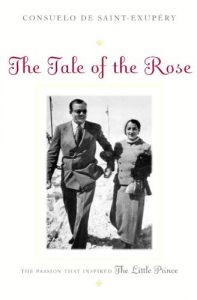 Descargar The Tale of the Rose: The Passion That Inspired The Little Prince pdf, epub, ebook