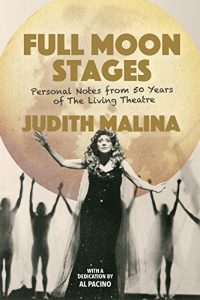 Descargar Full Moon Stages: Personal notes from 50 years of The Living Theatre pdf, epub, ebook