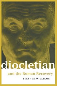 Descargar Diocletian and the Roman Recovery (Roman Imperial Biographies) pdf, epub, ebook