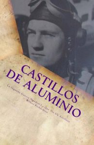 Descargar Castillos de Aluminio:	La Segunda Guerra Mundial-lo que vio un Artillero (English Edition) pdf, epub, ebook